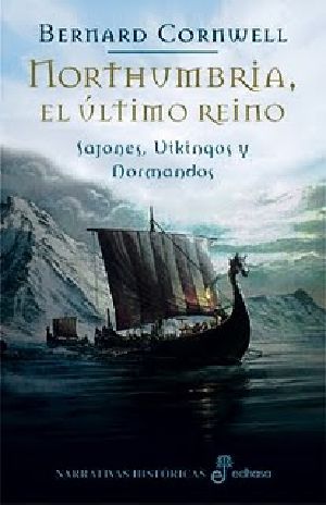 [The Last Kingdom 01] • Sajones, Vikingos y Normandos 1